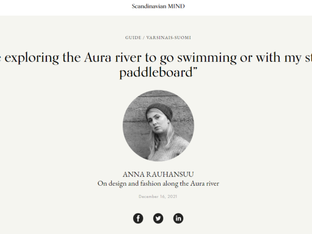 ”I love exploring the Aura river to go swimming or with my standup paddleboard” – Anna Rauhansuu