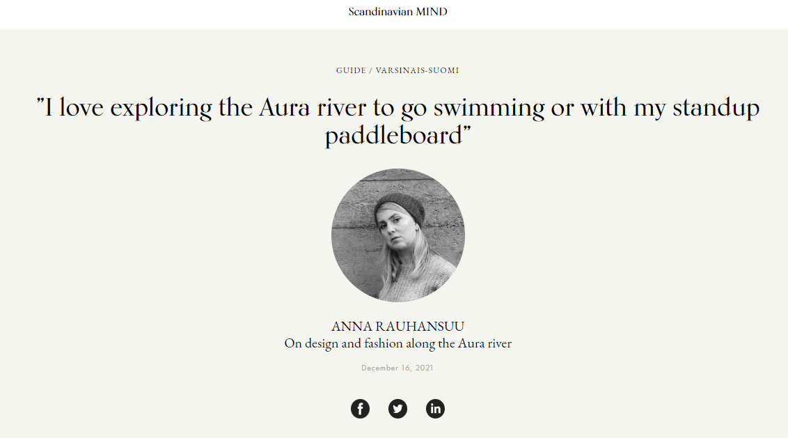 ”I love exploring the Aura river to go swimming or with my standup paddleboard” – Anna Rauhansuu