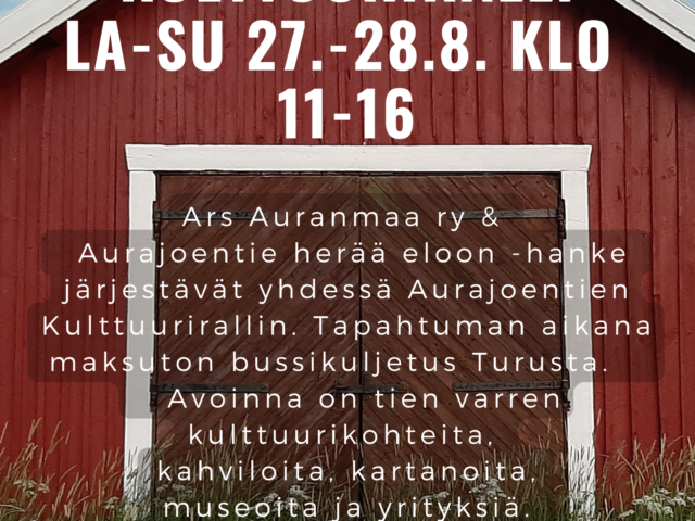 Aurajoentien Kulttuuriralli 27.-28.8.2022 klo 11-16